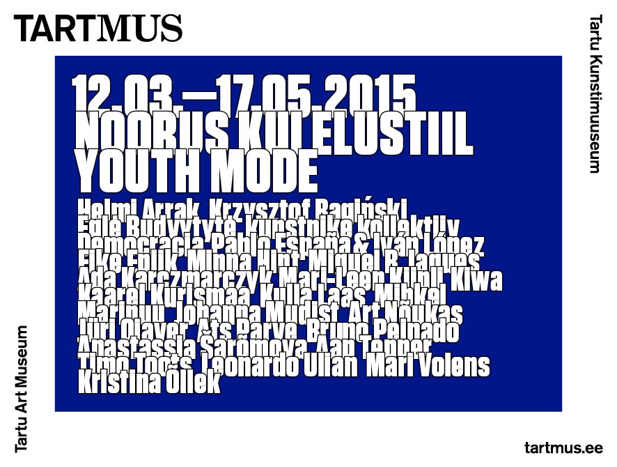 Noorus kui elustiil - Tartmus