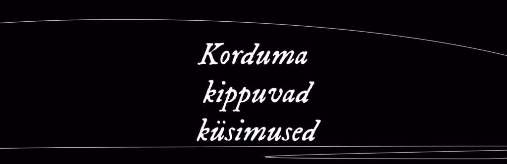 Korduma kippuvad küsimused