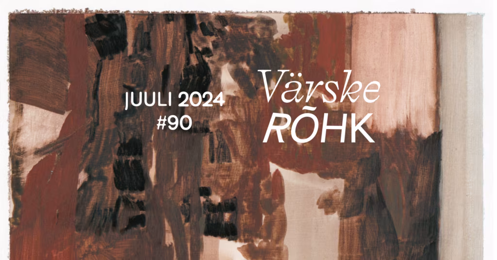 Värske Rõhk nr 90, juuli 2024